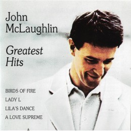 John McLaughlin – Greatest...