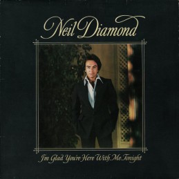 Neil Diamond – I'm Glad...