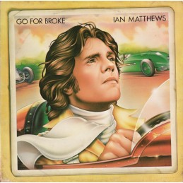 Ian Matthews – Go For Broke