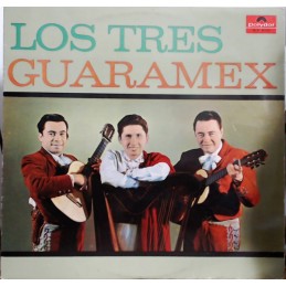 Los Tres Guaramex – Los...