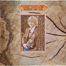 Chip Taylor – Some Of Us