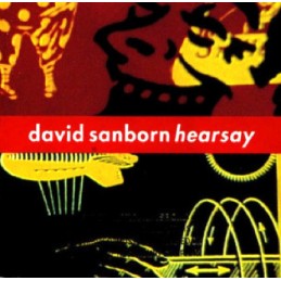 David Sanborn – Hearsay