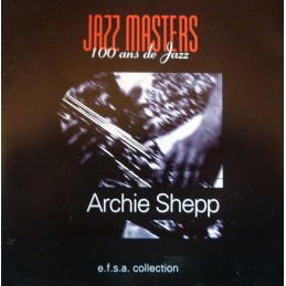 Archie Shepp – Jazz Masters...