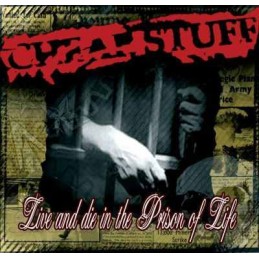 Cheap Stuff – Live And Die In The Prison Of Life