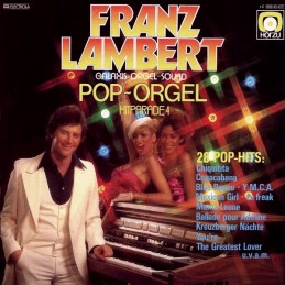 Franz Lambert – Pop-Orgel...