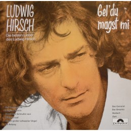 Ludwig Hirsch – Gel' Du...