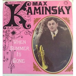 Max Kaminsky – When Summer...