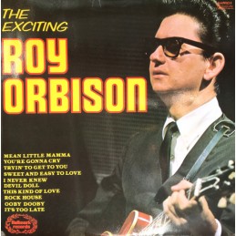 Roy Orbison – The Exciting...