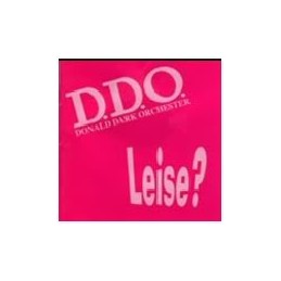 D.D.O. – Leise?