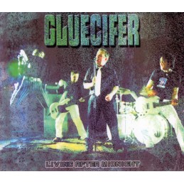 Gluecifer – Living After...