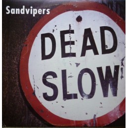 Sandvipers – Dead Slow