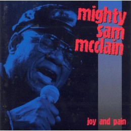 Mighty Sam McClain – Joy...