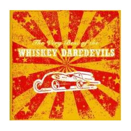 Whiskey Daredevils – The...
