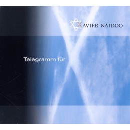 Xavier Naidoo – Telegramm...