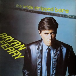 Bryan Ferry – The Bride...