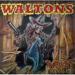 Waltons – Thrust Of The Vile