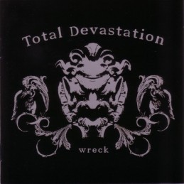 Total Devastation – Wreck