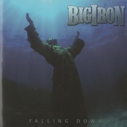 Big Iron – Falling Down