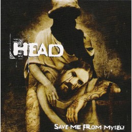 Head – Save Me From Myself