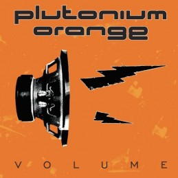 Plutonium Orange – Volume