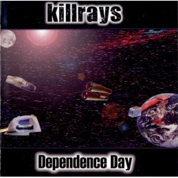 Killrays – Dependence Day