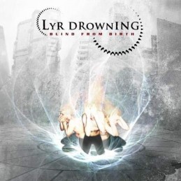 Lyr Drowning – Blind For Birth