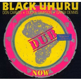 Black Uhuru – Now Dub