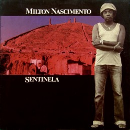 Milton Nascimento – Sentinela