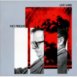 Live Wire – No Fright