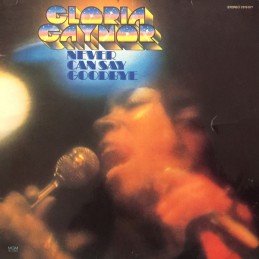 Gloria Gaynor – Never Can...