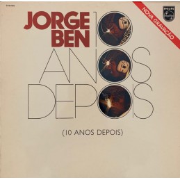 Jorge Ben – 10 Anos Depois