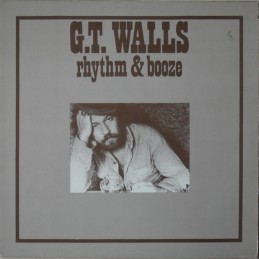 G.T. Walls - Rhythm And Booze