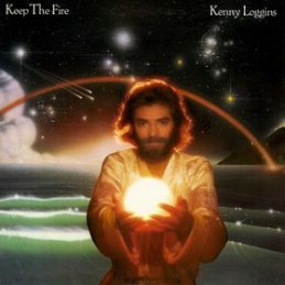 Kenny Loggins ‎– Keep The Fire
