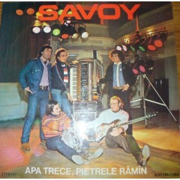 Savoy – Apa Trece, Pietrele...