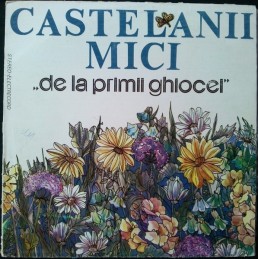 Castelanii Mici – De La...