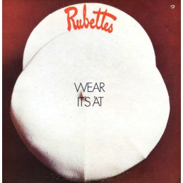 The Rubettes ‎– Wear It's 'At