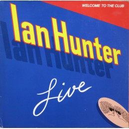 Ian Hunter ‎– Welcome To...