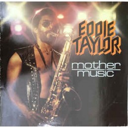 Eddie Taylor ‎– Mother Music
