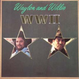 Waylon And Willie ‎– WWII