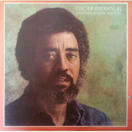 Oscar Brown, Jr. ‎– Brother...