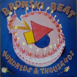 Bronski Beat – Hundreds &...
