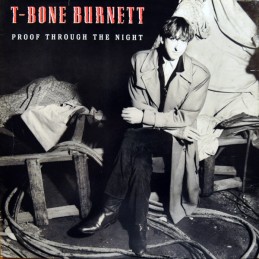 T-Bone Burnett ‎– Proof...