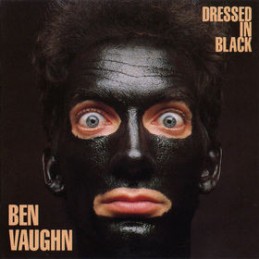 Ben Vaughn ‎– Dressed In Black