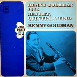 Benny Goodman : Sextet,...