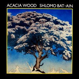 Shlomo Bat-Ain ‎– Acacia Wood