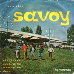 Formația Savoy – Ciobănașul...