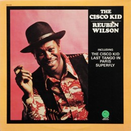 Reuben Wilson – The Cisco Kid