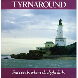 Tyrnaround ‎– Succeeds When...