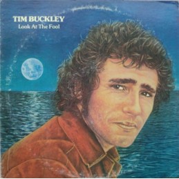 Tim Buckley ‎– Look At The...
