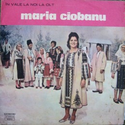 Maria Ciobanu – În Vale La...